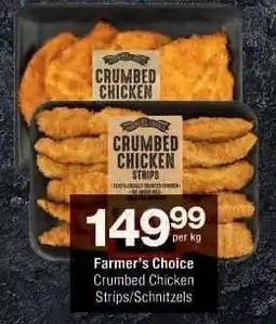 Checkers Farmer's Choice Crumbed Chicken Strips/Schnitzels offer