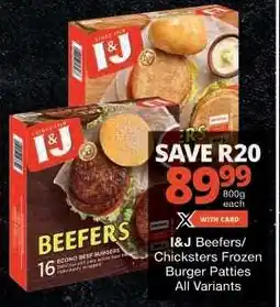 Checkers I&J Beefers/Chicksters Frozen Burger Patties offer