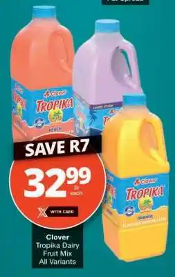 Checkers Clover Tropika Dairy Fruit Mix offer