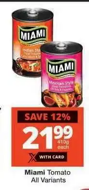 Checkers Miami Tomato All Variants offer
