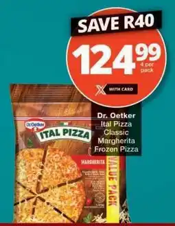Checkers Dr. Oetker Ital Pizza Classic Margherita Frozen Pizza offer