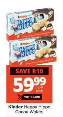 Checkers Kinder Happy Hippo Cocoa Wafers offer