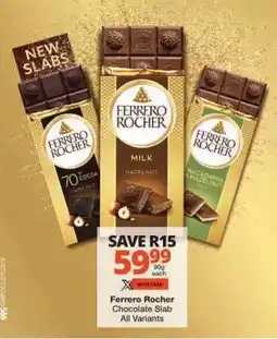 Checkers Ferrero Rocher Chocolate Slab offer