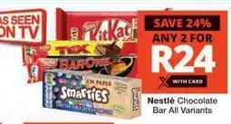 Checkers Nestlé Chocolate Bar All Variants offer