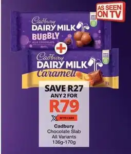 Checkers CADBURY CHOCOLATE SLAB offer