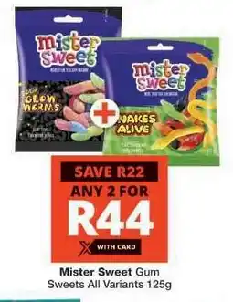 Checkers Mister Sweet Gum Sweets All Variants 125g offer