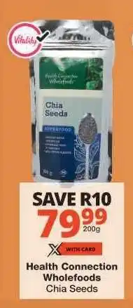 Checkers Health Connection Wholefoods Chia Seeds offer