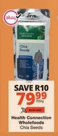 Checkers Health Connection Wholefoods Chia Seeds offer