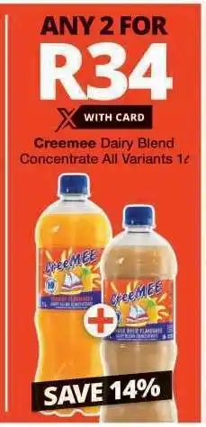 Checkers Creemee Dairy Blend Concentrate All Variants 1ℓ offer