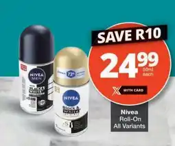 Checkers Nivea Roll-On All Variants offer