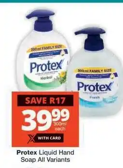 Checkers Protex Liquid Hand Soap All Variants offer