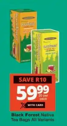 Checkers Black Forest Nativa Tea Bags All Variants offer
