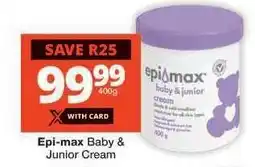 Checkers EPI-MAX BABY & JUNIOR CREAM offer