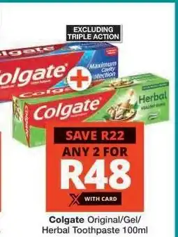 Checkers COLGATE ORIGINAL/GEL/HERBAL TOOTHPASTE 100ml offer