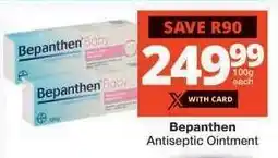 Checkers Bepanthen Antiseptic Ointment offer