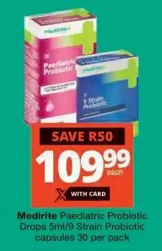 Checkers Medirite Paediatric Probiotic Drops 5ml/9 Strain Probiotic capsules 30 per pack offer