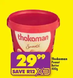Shoprite THOKOMAN PEANUT BUTTER 400g offer