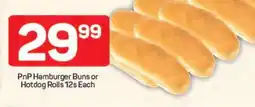 Pick n Pay Hypermarket PnP Hamburger Buns or Hotdog Rolls 12s Each offer