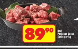 Shoprite BEEF POTJIEKOS LOOSE SERVE per kg offer
