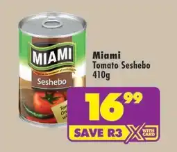 Shoprite Miami Tomato Seshebo 410g offer