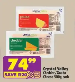 Shoprite CRYSTAL VALLEY CHEDDAR/GOUDA CHEESE 500g offer