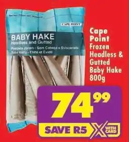 Shoprite Cape Point Frozen Headless & Gutted Baby Hake 800g offer