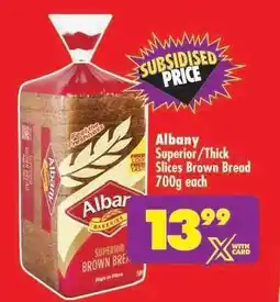 Shoprite Albany Superior/Thick Slices Brown Bread 700g offer