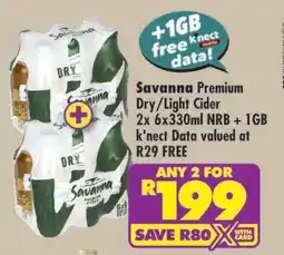 Shoprite Savanna Premium Dry/Light Cider 2x 6x330ml NRB + 1GB k'nect Data offer