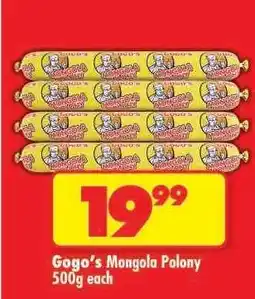 Shoprite Gogo's Mongola Polony 500g each offer
