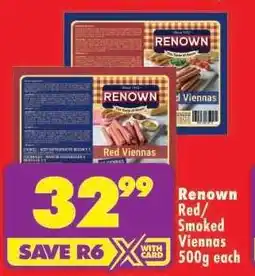 Shoprite RENOWN RED/SMOKED VIENNAS 500g each offer
