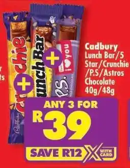 Shoprite Cadbury Lunch Bar/5 Star/Crunchie/P.S./Astros Chocolate 40g/48g offer