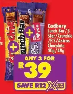 Shoprite Cadbury Lunch Bar/5 Star/Crunchie/P.S./Astros Chocolate 40g/48g offer