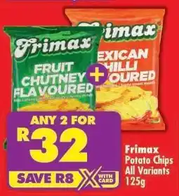 Shoprite FRIMAX POTATO CHIPS all variants 125g offer