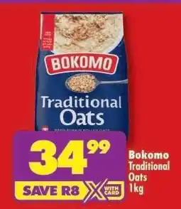 Shoprite Bokomo Traditional Oats 1kg offer
