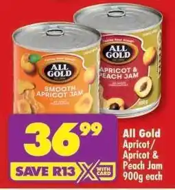 Shoprite ALL GOLD APRICOT/APRICOT PEACH JAM 900g each offer
