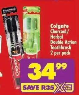 Shoprite Colgate Charcoal/Herbal Double Action Toothbrush 2 per pack offer