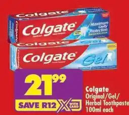 Shoprite COLGATE ORIGINAL/GEL/HERBAL TOOTHPASTE 100ml each offer