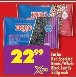 Shoprite Imbo Red Speckled Beans/Whole Black Lentils 500g each offer