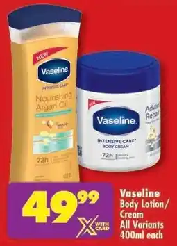 Shoprite Vaseline Body Lotion/Cream All Variants 400ml each offer