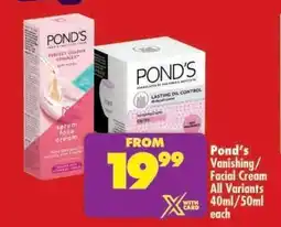 Shoprite Pond's Vanishing/Facial Cream All Variants 40ml/50ml each offer