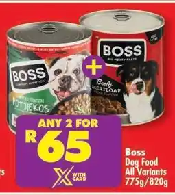 Shoprite Boss Dog Food All Variants 775g/820g offer