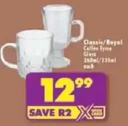 Shoprite Classic/ Royal Coffee Tyme Glass offer