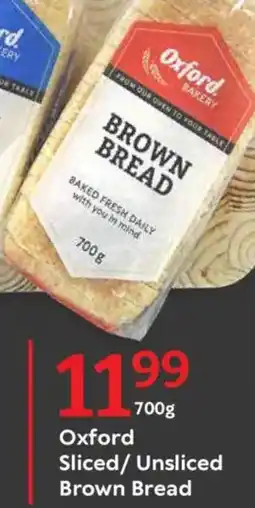 Oxford Freshmarket Oxford Sliced/ Unsliced Brown Bread offer