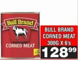 Advance Cash n Carry Bull brand corned meat offer
