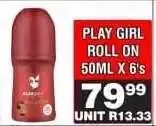 Advance Cash n Carry PLAY GIRL ROLL ON 50ML X 6's offer