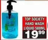 Advance Cash n Carry TOP SOCIETY HAND WASH LIQUID 500ML offer