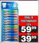 Advance Cash n Carry ORAL B TOOTHBRUSH 12's offer