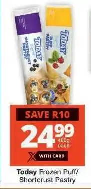 Checkers TODAY FROZEN PUFF/SHORTCRUST PASTRY offer