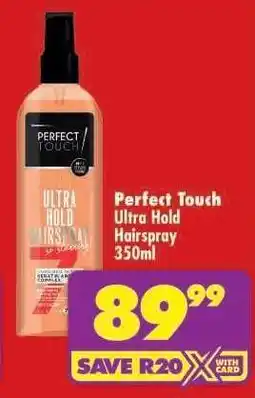 Shoprite Perfect Touch Ultra Hold Hairspray 350ml offer