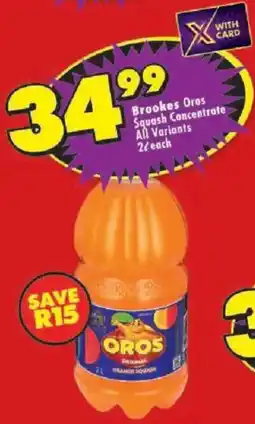 Shoprite Brookes Oros Squash Concentrate All Variants offer